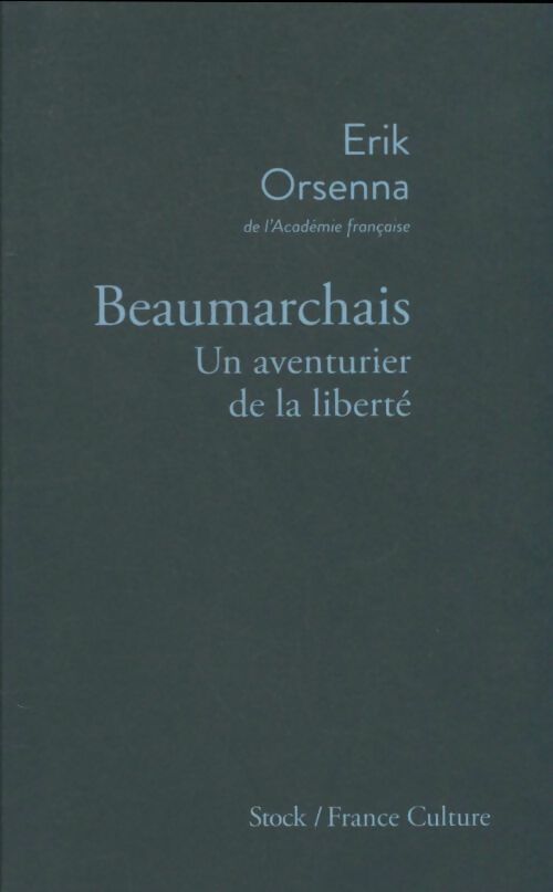 Livrenpoche : Beaumarchais, un aventurier de la liberté - Erik Orsenna - Livre