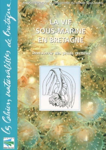 Livrenpoche : La vie sous-marine en Bretagne. Découverte des fonds rocheux - ADMS - Livre