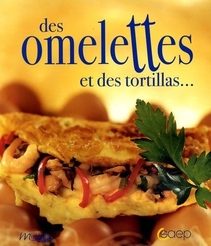 Livrenpoche : Des omelettes et des tortillas... - Marie Massiet du Biest - Livre