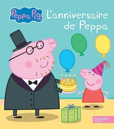 Livrenpoche : L'anniversaire de Peppa - Collectif - Livre