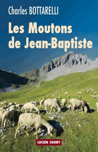 Livrenpoche : Les moutons de Jean-Baptiste - Charles Bottarelli - Livre
