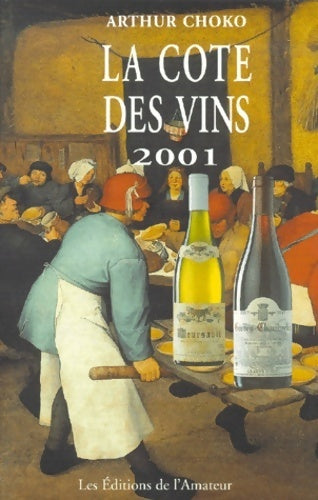 Livrenpoche : La cote des vins 2001 - Arthur Choko - Livre