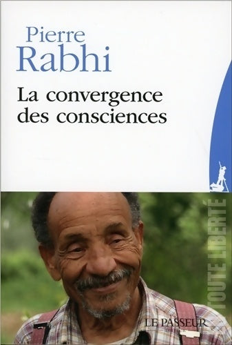 Livrenpoche : La convergence des consciences - Pierre Rabhi - Livre