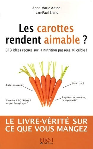Livrenpoche : Les carottes rendent-elles aimable ? - Anne-Marie Adine - Livre