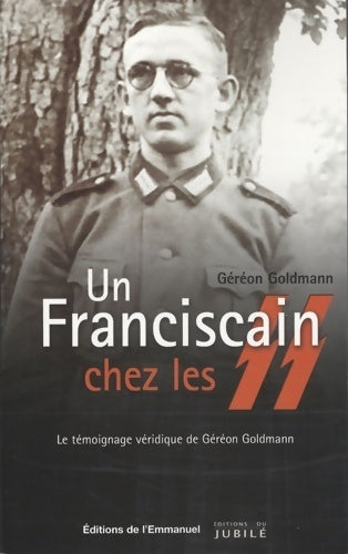 Livrenpoche : Un franciscain chez les SS - Géréon Goldmann - Livre