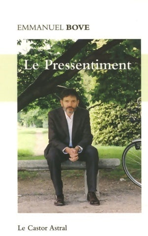 Livrenpoche : Le pressentiment - Emmanuel Bove - Livre