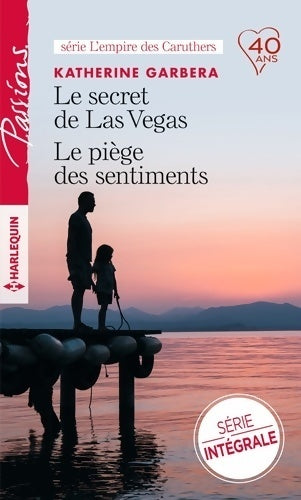 Livrenpoche : Le secret de Las Vegas / Le piège des sentiments - Katherine Garbera - Livre