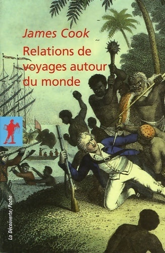 Livrenpoche : Relations de voyage autour du monde - James Cook - Livre