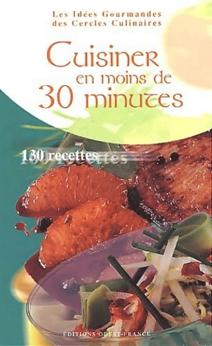 Livrenpoche : Cuisiner en moins de 30 minutes - Collectif - Livre