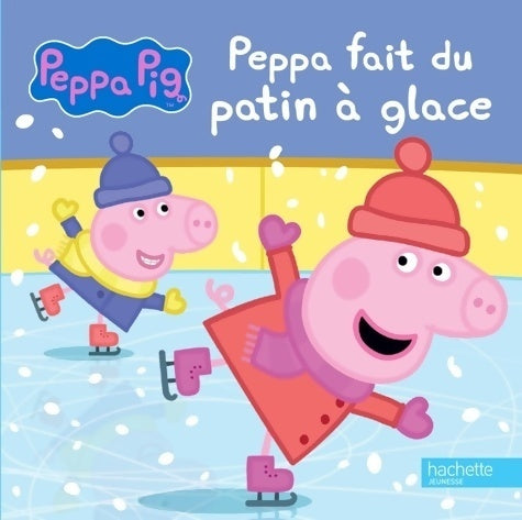 Livrenpoche : Peppa fait du patin à glace - Collectif - Livre
