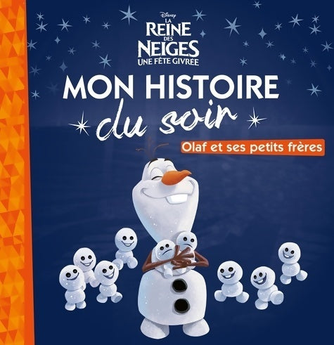 Livrenpoche : La reine des neiges : Olaf et ses petits frères - Disney - Livre