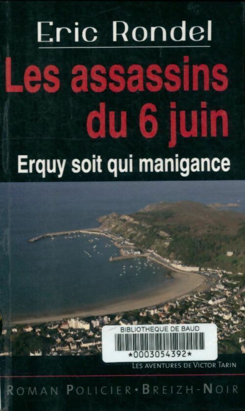 Livrenpoche : Les assassins du 6 juin. Erquy soit qui manigance - Eric Rondel - Livre