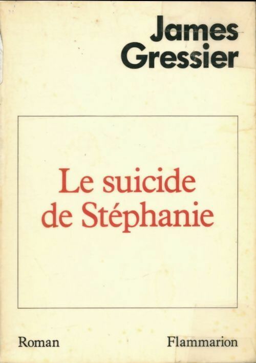 Livrenpoche : Le suicide de Stéphanie - James Gressier - Livre