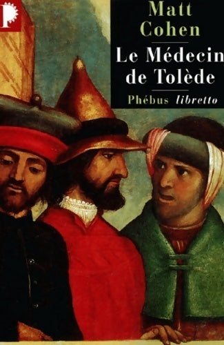 Livrenpoche : Le médecin de Tolède - Matt Cohen - Livre