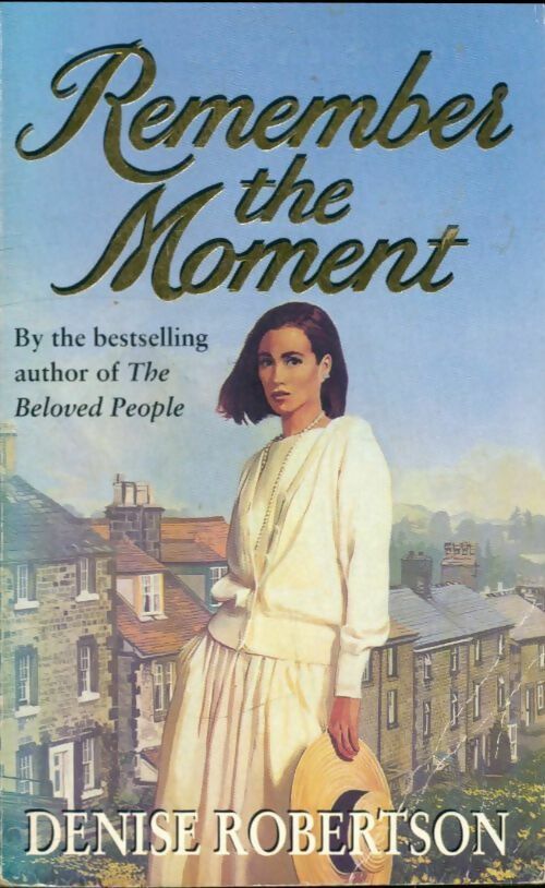 Livrenpoche : Remember the moment - Denise Robertson - Livre