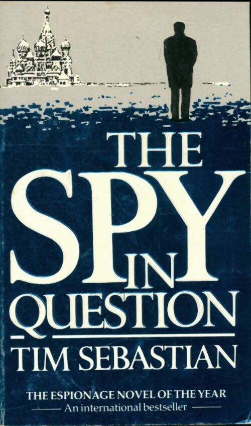Livrenpoche : The spy in question - Tim Sebastian - Livre
