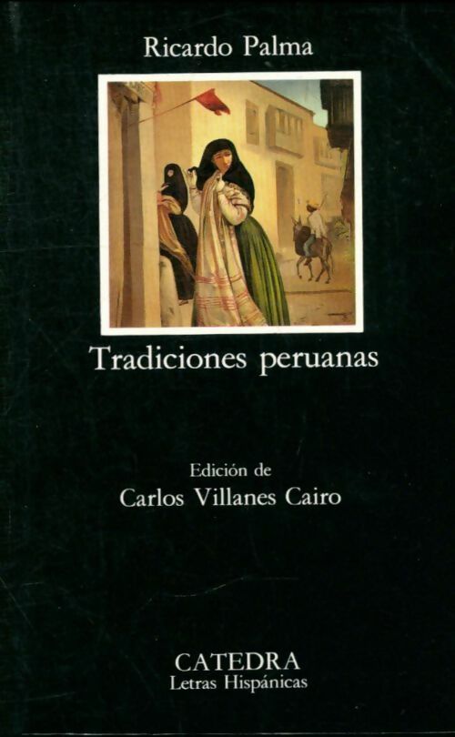 Livrenpoche : Tradiciones peruanas - Ricardo Palma - Livre