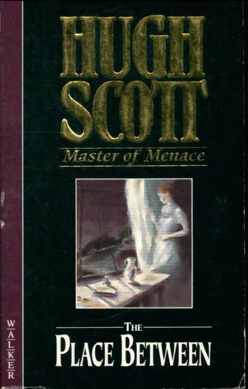 Livrenpoche : The Place between - Scott Hugh - Livre