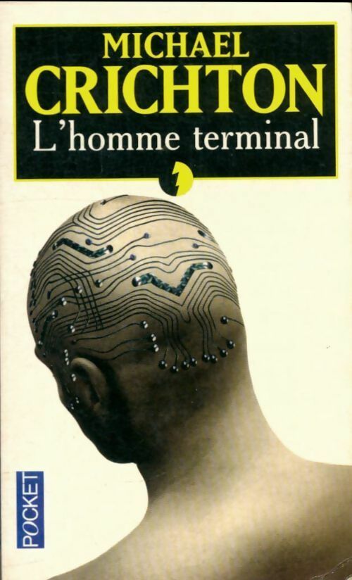 Livrenpoche : L'homme terminal - Michael Crichton - Livre