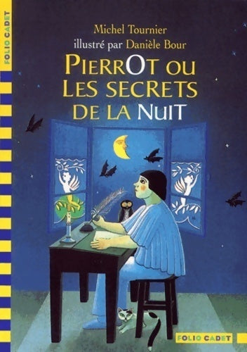 Pierrot ou les secrets de la nuit - Michel Tournier -  Folio Cadet - Livre