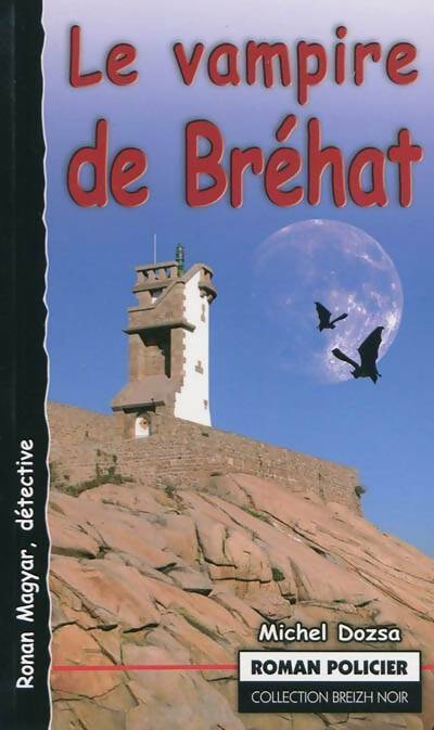 Le vampire de Bréhat - Michel Dozsa - Livre