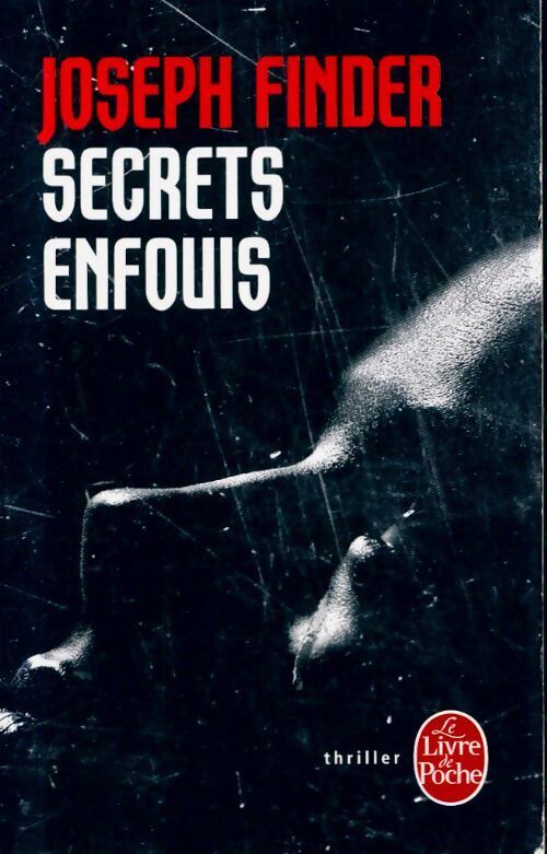 Livrenpoche : Secrets enfouis - Joseph Finder - Livre