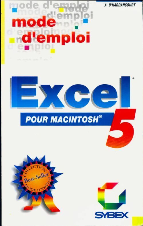 Livrenpoche : Microsoft excel 5 pour le Macintosh - Anatole D'Hardancourt - Livre
