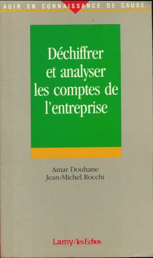 Livrenpoche : Déchiffrer et analyser les comptes de l'entreprise - Jean-Michel Rocchi - Livre