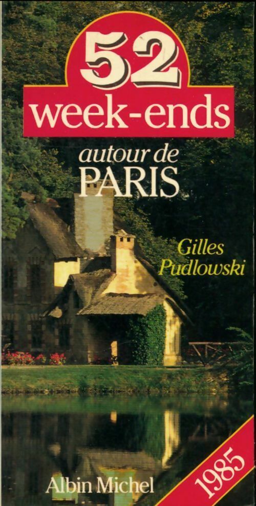 Livrenpoche : 52 week-ends autour de Paris - Pudlowski - Livre