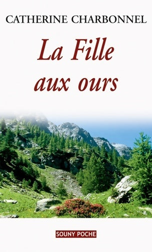 Livrenpoche : La fille aux ours - Catherine Charbonnel - Livre