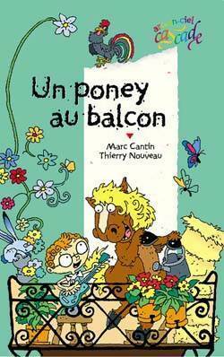 Livrenpoche : Un poney au balcon - Marc Cantin - Livre