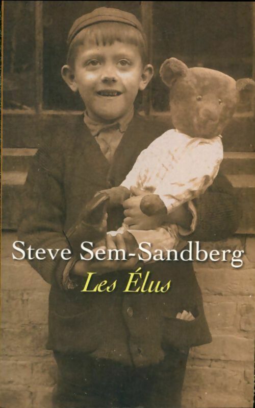 Livrenpoche : Les élus - Steve Sem-Sandberg - Livre