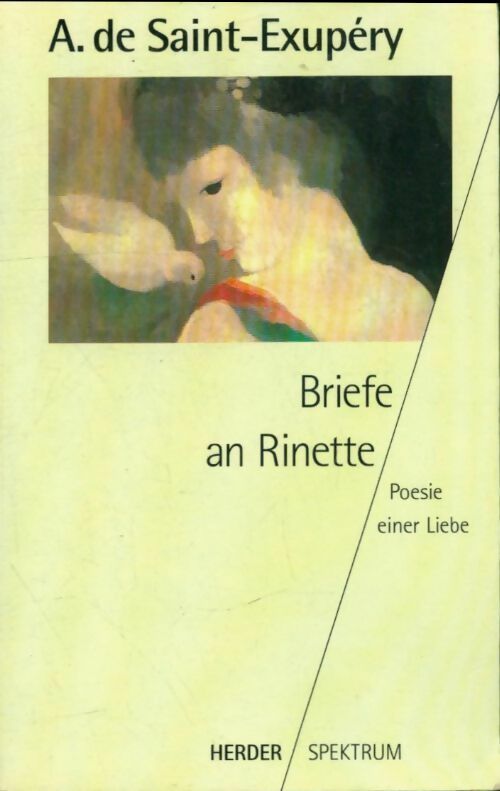 Briefe an rinette. Poesie einer liebe - Antoine De Saint Exupéry -  Herder - Livre