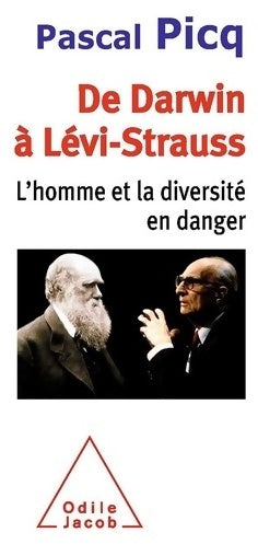 De Darwin à Levi-Strauss - Pascal Picq - Livre