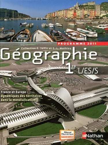 Livrenpoche : Géographie 1re L, ES, S 2011 - Eric Janin - Livre