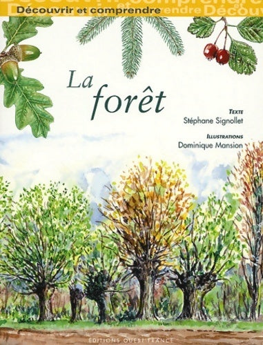 Livrenpoche : Découvrir et comprendre la forêt - Stéphane Signollet, S Signollet - Livre