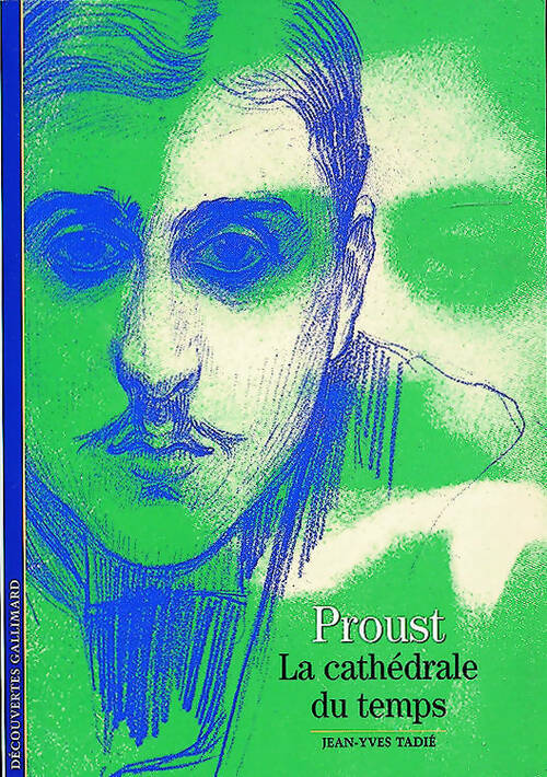 Livrenpoche : Proust, la cathédrale du temps - Jean-Yves Tadié - Livre