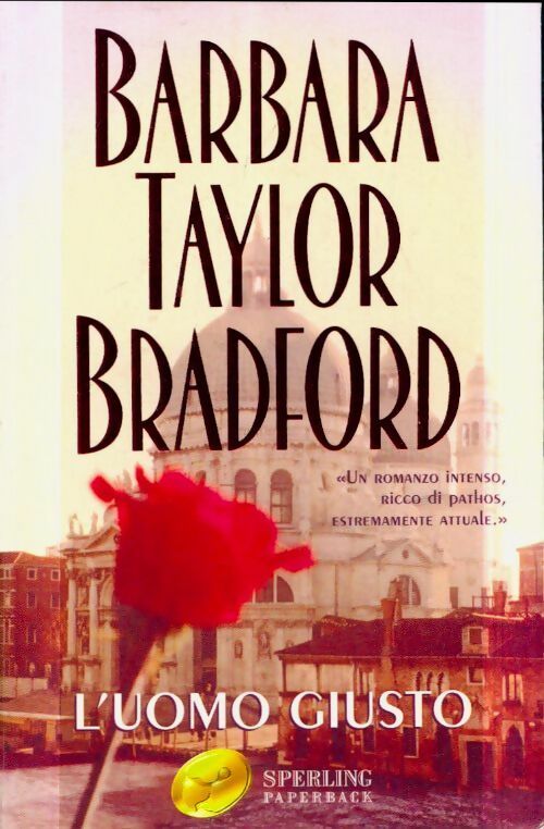 Livrenpoche : L'uomo giusto - Barbara Taylor Bradford - Livre
