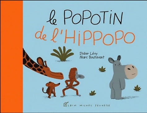 Livrenpoche : Le popotin de l'hippopo - Didier Lévy - Livre