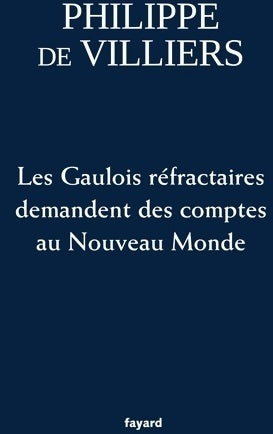 Livrenpoche : Les gaulois réfractaires demandent des comptes au nouveau monde - Philippe De Villiers - Livre