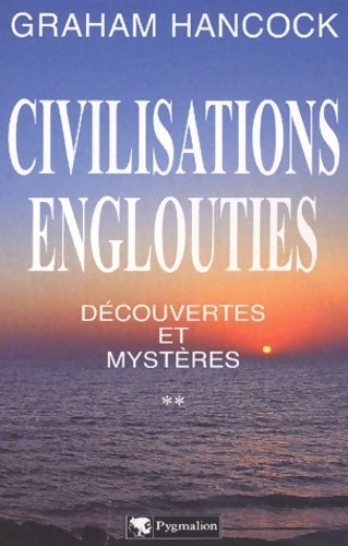 Livrenpoche : Découvertes et mystères Tome II : Civilisations englouties  - Graham Hancock - Livre