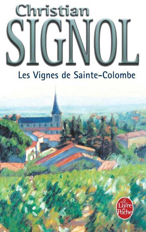 Livrenpoche : Les vignes de Sainte-Colombe - Signol Christian - Livre