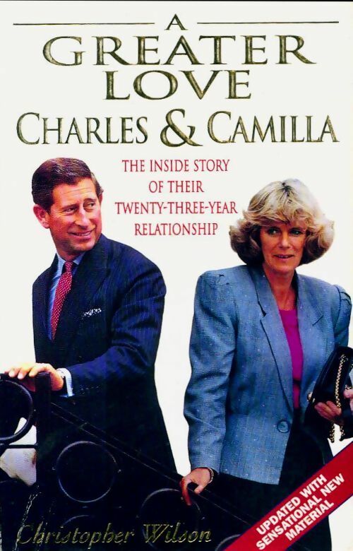 Livrenpoche : A greater love : Charles & Camilla - Christopher Wilson - Livre