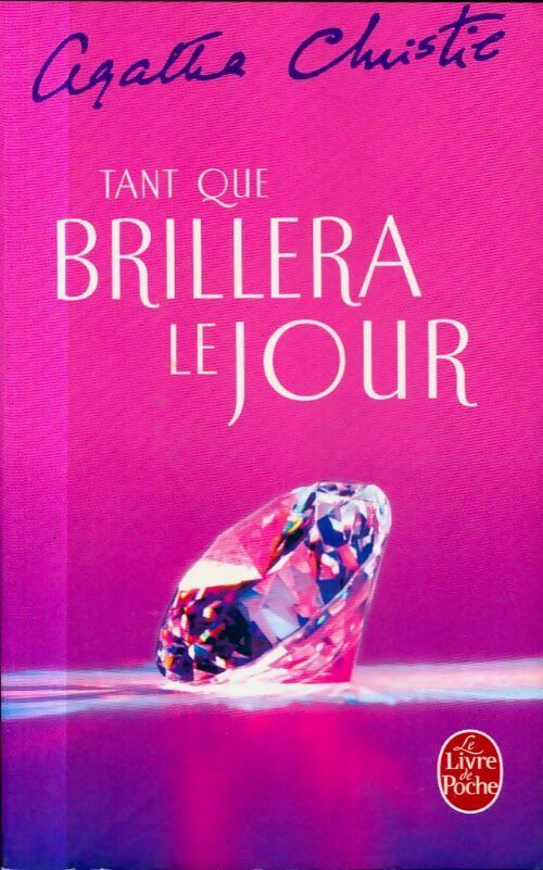 Tant que brillera le jour - Agatha Christie - Livre