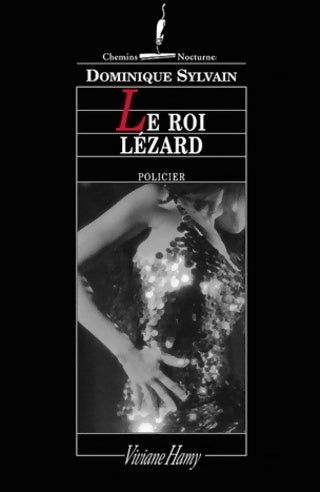 Livrenpoche : Le roi lézard - Dominique Sylvain - Livre