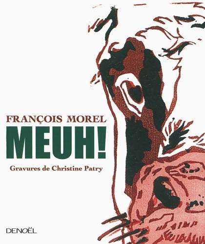 Livrenpoche : Meuh ! - François Morel - Livre