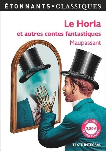 Le Horla suivi de L'héritage - Guy De Maupassant -  Etonnants classiques - Livre