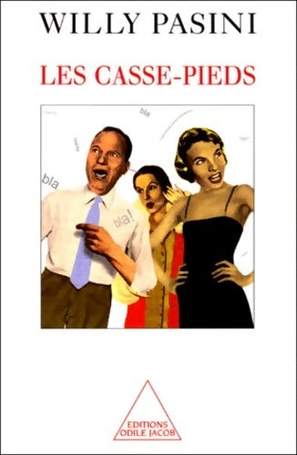 Livrenpoche : Les casse-pieds - Willy Pasini - Livre