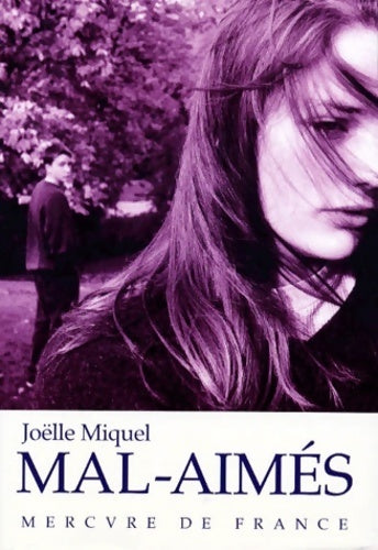 Livrenpoche : Mal-aimés - Joëlle Miquel - Livre