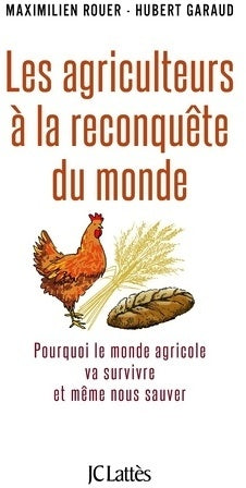 Livrenpoche : Les agriculteurs à la reconquête du monde - Maximilien Rouer - Livre
